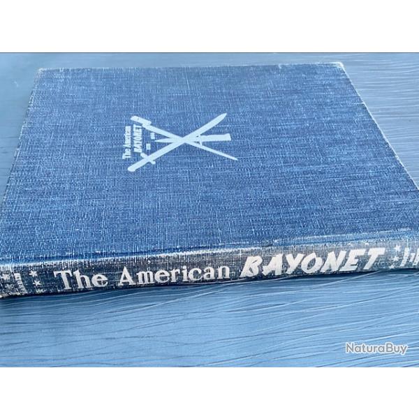 The American Bayonet, 1776-1964 de Albert Nolan Hardin, JR.