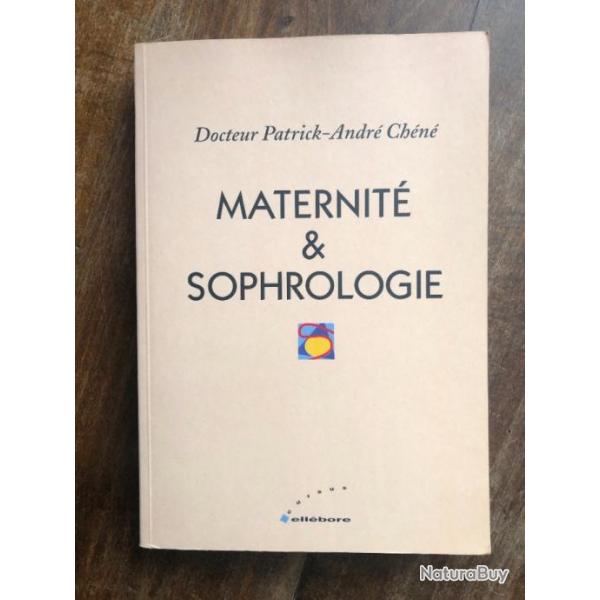 Maternit et sophrologie, docteur Patrick-Andr Chn - ellbore 1995