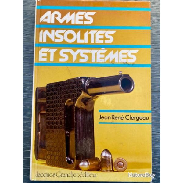 Armes insolites et systmes de Jean Ren Clergeau