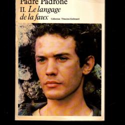 Padre Padrone: L'éducation d'un berger sarde tome 1 et le langage de la faux tome 2 gavino ledda