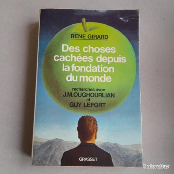 Des Choses caches depuis la fondation du monde. Ren Girard - dition originale
