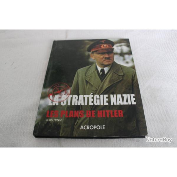 La stratgie nazie, les plans de Hitler