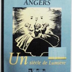 (1994) Angers un Siècle de Lumière.