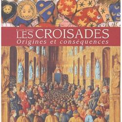 Livre "Les croisades : Origines et Conséquences"