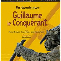 Livre "En chemin ave Guillaume le Conquérant"