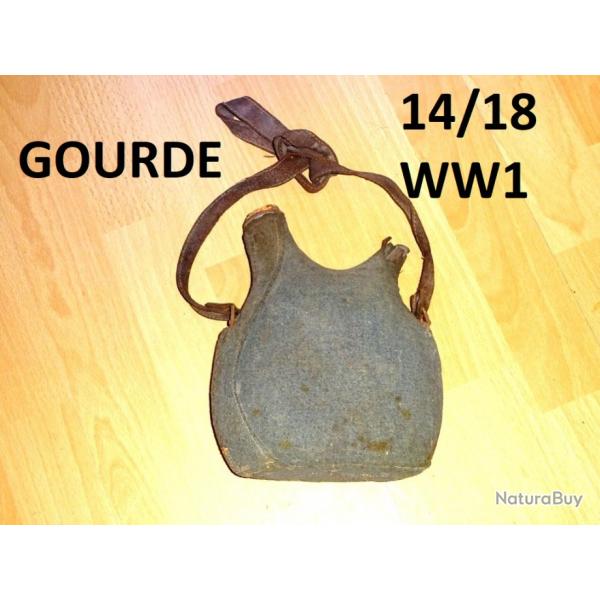 GOURDE 14/18 GOURDE WW1  39 Euros !!!!!! - VENDU PAR JEPERCUTE (D24H69)