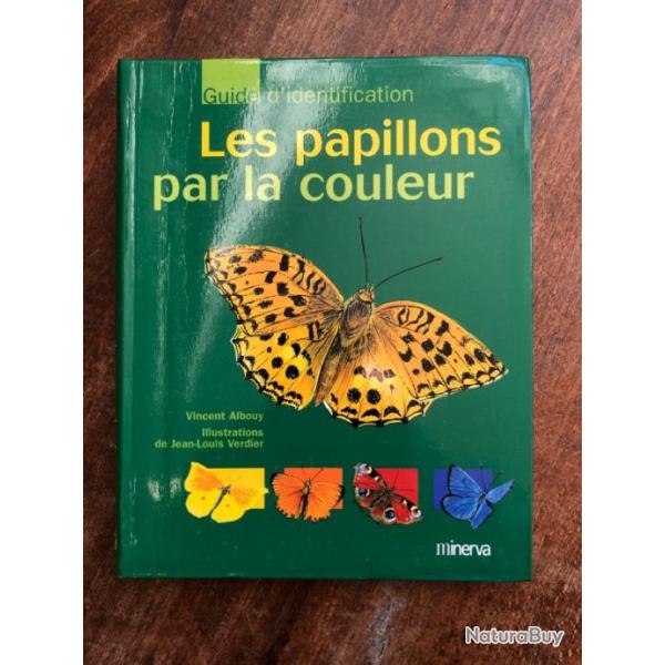 Les papillons par la couleur, Vincent Albouy, Jean-Louis Verdier - Minerva 2001