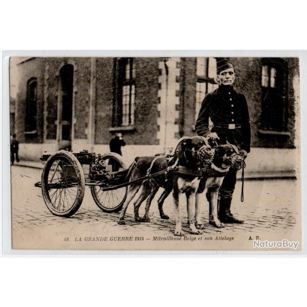 CPA  -  La Grande Guerre 1914 - Mitrailleuse Belge et son Attelage N0032