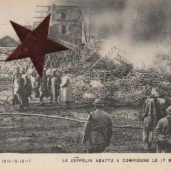 CPA  -Guerre 1914 - Le Zeppelin abattu à Compiègne le 17 Mars 1917 N°688