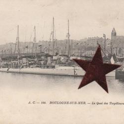CPA -A C 100 . BOULOGNE sur MER - Le Quai des Torpilleurs - N°720
