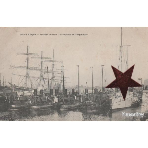 CPA - DUNKERQUE - Defense Mobile - Escadre de Torpilleurs N568