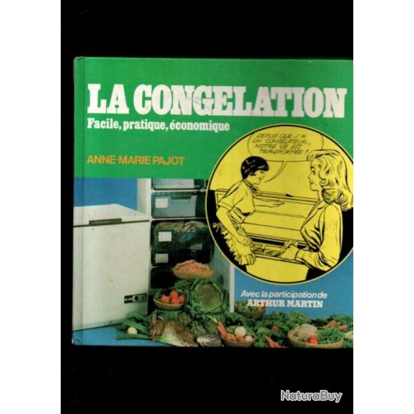 la conglation facile, pratique , conoique d'anne-marie pajot avec la participation d'arthur marti