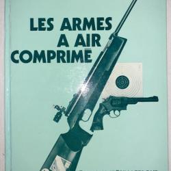 Livre " LES ARMES A AIR COMPRIME "