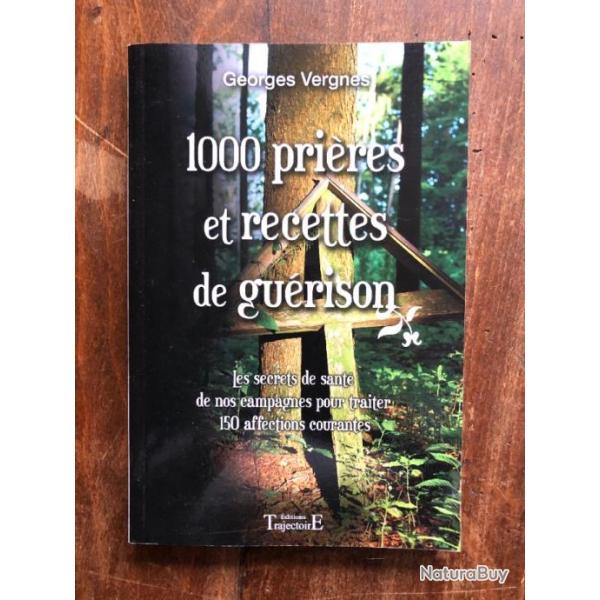 1000 prires et recettes de gurison, Georges Vergnes, Trajectoire 201