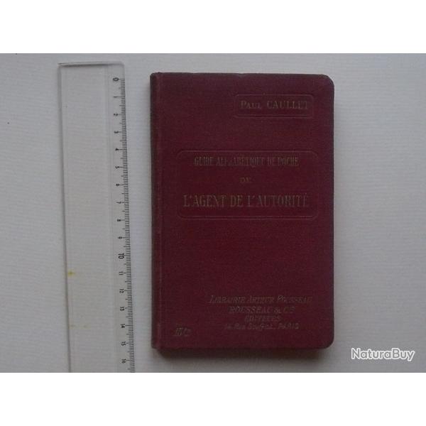 GUIDE ALPHABETIQUE DE POCHE DE L'AGENT DE L'AUTORITE Livre reli 1928 (1re dition) - 252 pages