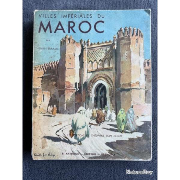 VILLES IMPRIALES DU MAROC - HENRI TERRASSE - 1937 - MAROC