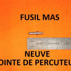 pointe de percuteur NEUVE pour chien fusil chasse MAS - VENDU PAR JEPERCUTE (YO218)