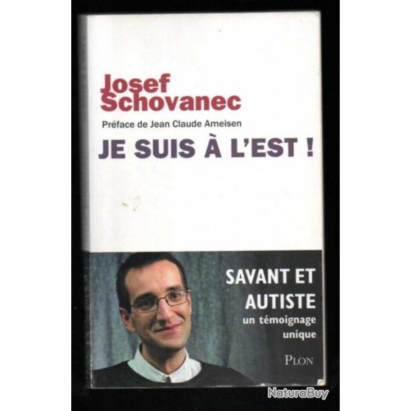 je suis  l'est de josef schovanec savant et autiste