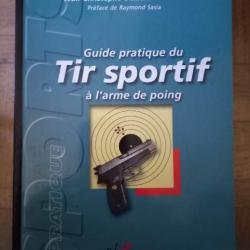 Guide pratique du tir sportif à l'arme de poing