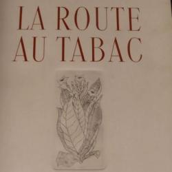 La route au tabac- Erskine CALDWEL, Gravures de Denyse de BRAVURA, édition numérotée - FRANCE (1945)