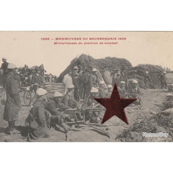 CPA -MANOEUVRES BOURBONNAIS 1909 MITRAILLEUSES EN POSITION COMBAT N018