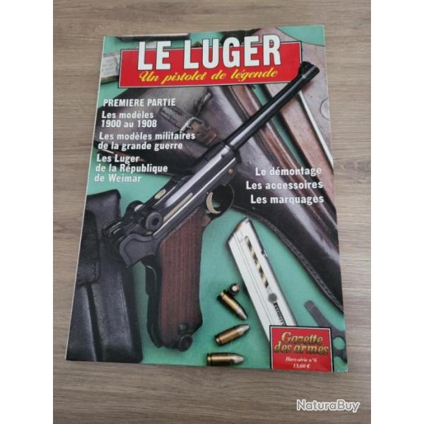 livres le LUGER 1ere et 2eme partie de la gazette des armes (hors srie n6 et 9) en TBE.