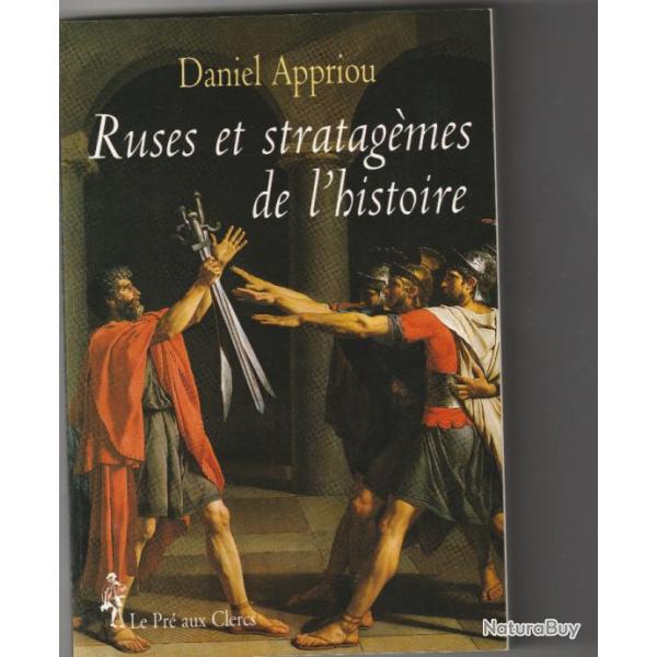 Ruses et stratagmes de l'histoire