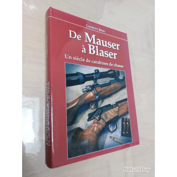 Livre Laurent Bedu de mauser  blaser