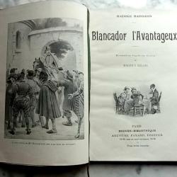 Maindron Maurice, Blancador l'avantageux, modern-bibliothèque . Edité par A.Fayard 1910
