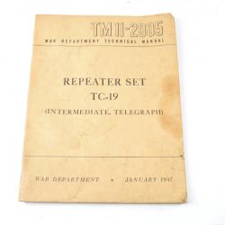 Livre matériel radio US TM11-2005 repeater set TC-19 janvier 1947