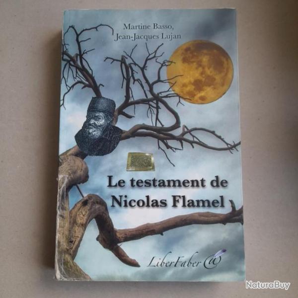 Le testament de Nicolas Flamel - Roman. Ddicaces