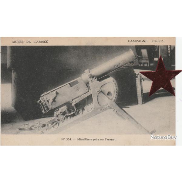 CPA- Militaire  MILITAIRE - Campagne 1914/1915 - Mitrailleuse prise sur l'ennemi N819