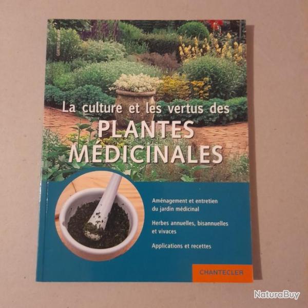 La culture et les vertus des plantes mdicinales