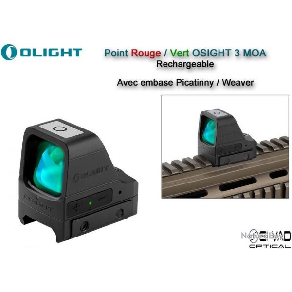 Point Vert Olight OSIGHT 3 MOA Rechargeable - Avec embase