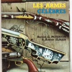 GRAND LIVRE relié « Les armes célèbres » PETERSON (Harold L.) & ELMAN (Robert)