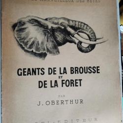 Geants de la brousse et de la foret par J.Oberthur