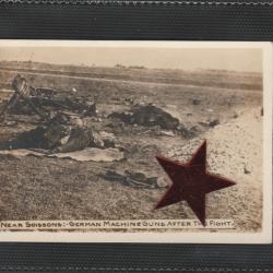 CPA - Photo cartonnée US Guerre 14/18 WW1 - German Machine Guns after fight near Soissons - N°596