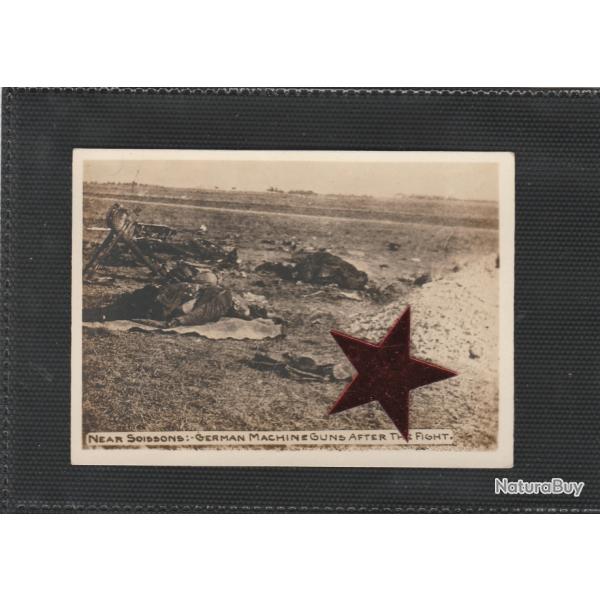 CPA - Photo cartonne US Guerre 14/18 WW1 - German Machine Guns after fight near Soissons - N596