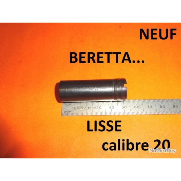 LISSE choke fusil BERETTA BENELLI FRANCHI BETTINSOLI STOEGER CALIBRE 20 -VENDU PAR JEPERCUTE (YO184)