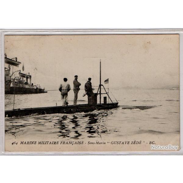 CPA -Marine Militaire Franaise - Sous Marin " Gustave Zd " N3849
