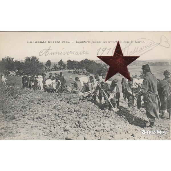 CPA -MILITAIRE - La Grande Guerre 1914 - Infanterie faisant des tranche dans la Marne-N623