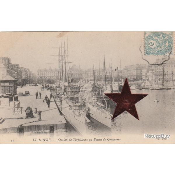 CPA-Marine Militaire Francaise  "LE HAVRE"Station de Torpilleurs au Bassin de Commerce-N227