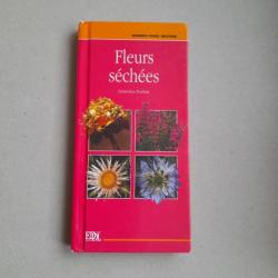 Fleurs séchées - La rose et le réséda