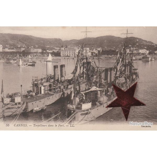 CPA -Marine de Guerre -CANNES " Torpilleurs dans le Port  N206