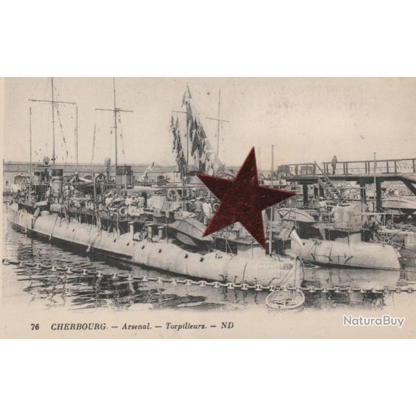 CPA - Marine de Guerre- CHERBOURG - ARSENAL -TORPILLEURS -N094