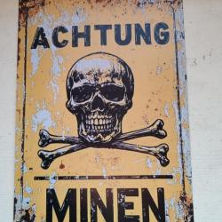 PLAQUE MÉTAL VINTAGE "ACHTUNG MINEN"MODELE 2