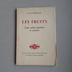 Les fruits - Leur valeur nutritive et curative