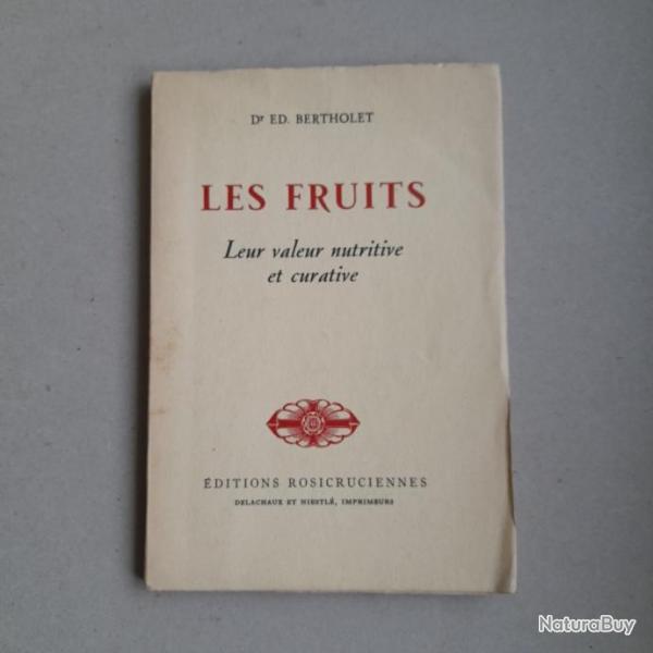 Les fruits - Leur valeur nutritive et curative