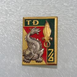 INSIGNE DU  76 ° TIEU DIAN VIETNAM  DE LA LEGION ----------------- DRAGO  PARIS ---------------