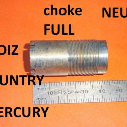 FULL choke NEUF fusil YILDIZ / COUNTRY / MERCURY calibre 12 - VENDU PAR JEPERCUTE (YO256)